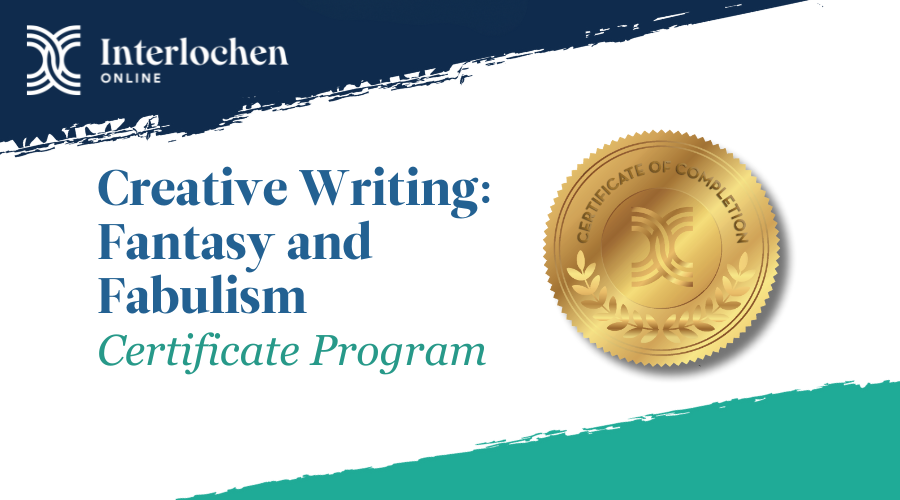 interlochen online creative writing: fantasy and fabulism certificate program