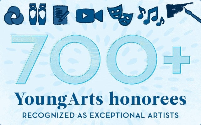 700+ YoungArts Honorees
