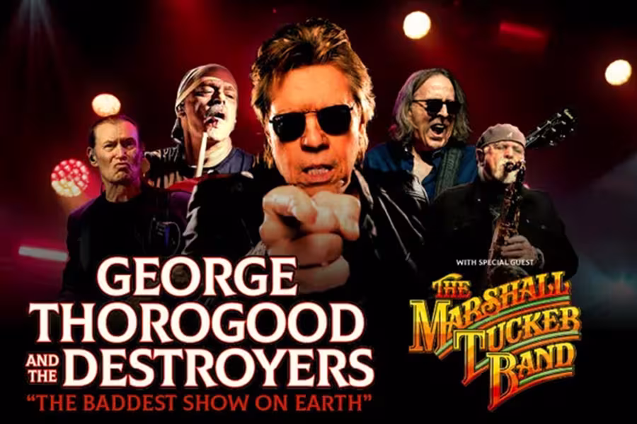 Promotional concert graphic featuring George Thorogood and the Destroyers. A central figure in sunglasses points toward the viewer, surrounded by band members performing under red stage lights. Text reads “George Thorogood and the Destroyers – The Baddest Show on Earth,” with special guest The Marshall Tucker Band listed on the right.